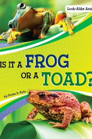 Cover of Is it a Frog or a Toad