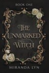 Book cover for The Unmarked Witch