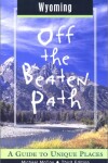 Book cover for Wyoming Off the Beaten Path