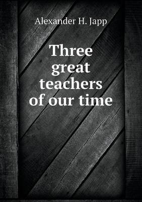 Book cover for Three great teachers of our time