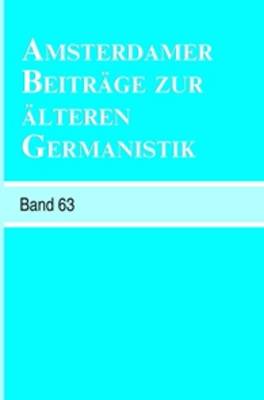 Cover of Amsterdamer Beitrage zur alteren Germanistik, Band 63 (2007)