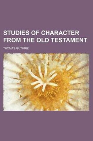 Cover of Studies of Character from the Old Testament