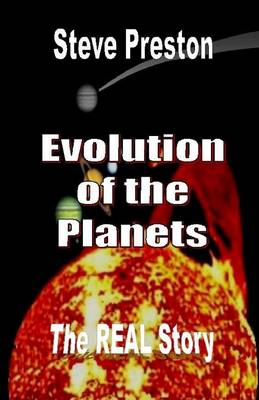 Book cover for Evolution of the Planets: The Real Story