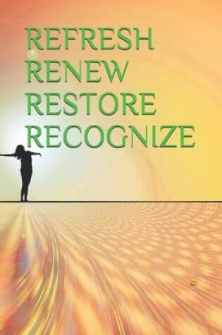 Cover of Refresh Renew Restore Recognize