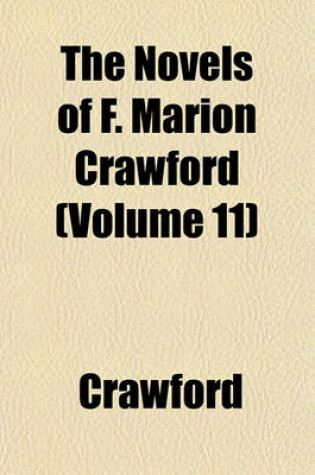 Cover of The Novels of F. Marion Crawford (Volume 11)