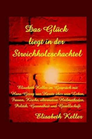 Cover of Das Glueck liegt in der Streichholzschachtel