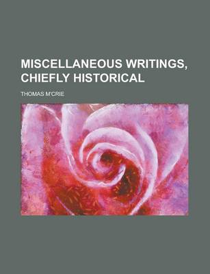 Book cover for Miscellaneous Writings, Chiefly Historical