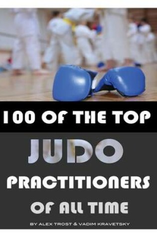 Cover of 100 of the Top Jude Practitioners of All Time