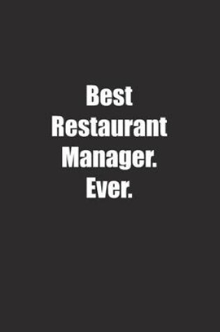 Cover of Best Restaurant Manager. Ever.