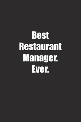 Book cover for Best Restaurant Manager. Ever.