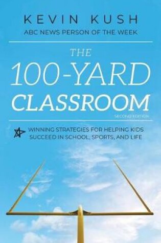 Cover of The 100-Yard Classroom