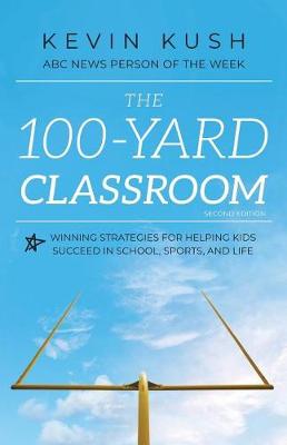 Book cover for The 100-Yard Classroom