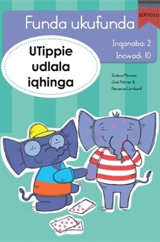 Cover of Funda ukufunda Inqanaba 2 (isiXhosa) 10: UTippie udlala iqhinga