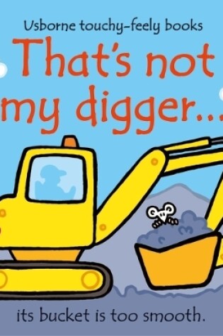 Cover of That's not my digger...