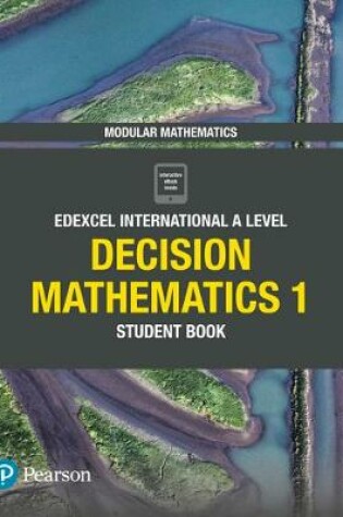 Cover of Pearson Edexcel International A Level Mathematics Decision Mathematics 1 Student Book