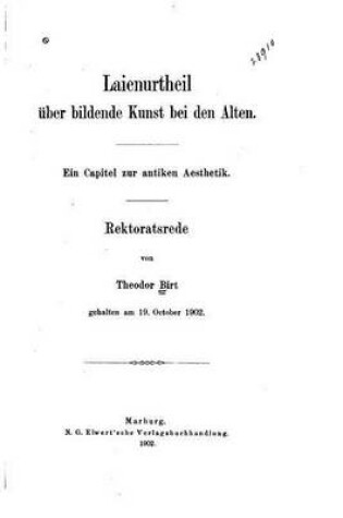 Cover of Laienurtheil uber bildende Kunst bei den alten