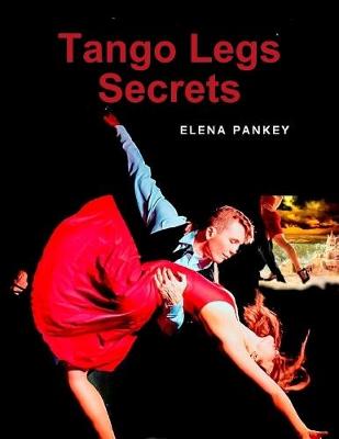 Book cover for Tango Legs Secrets