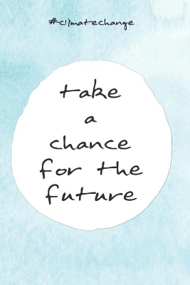 Book cover for take a chance for the future