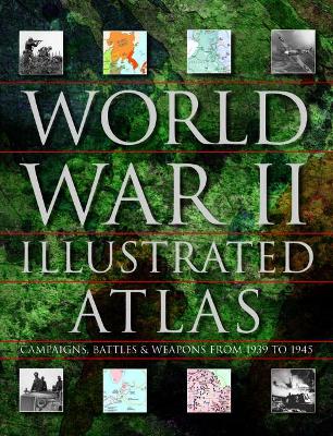 Book cover for World War II Illustrated Atlas