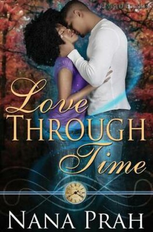 Cover of Love Through Time Revised Edition
