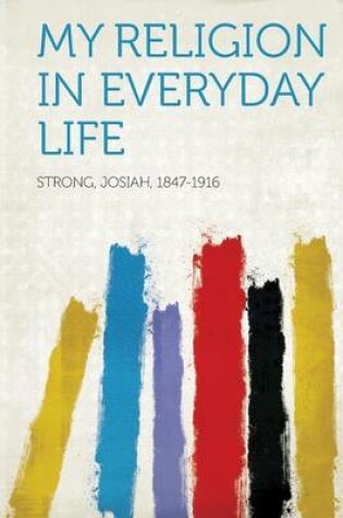 Cover of My Religion in Everyday Life