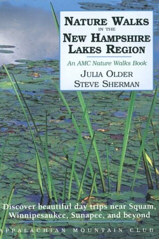 Cover of Nature Walks in the New Hampshire Lakes Region