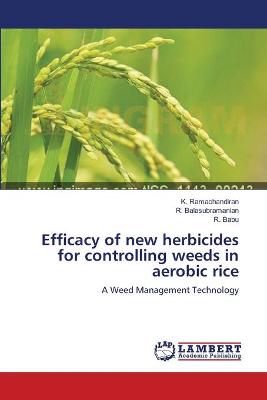 Book cover for Efficacy of new herbicides for controlling weeds in aerobic rice