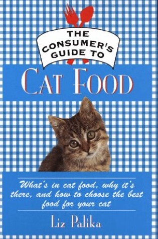 Cover of The Consumer'S Guide to Cat Food