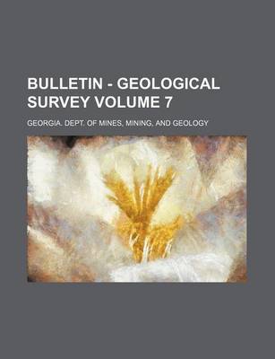 Book cover for Bulletin - Geological Survey Volume 7