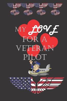 Book cover for My Love For A Veteran Pilot
