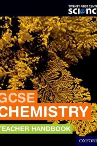 Cover of Twenty First Century Science: GCSE Chemistry Teacher Handbook