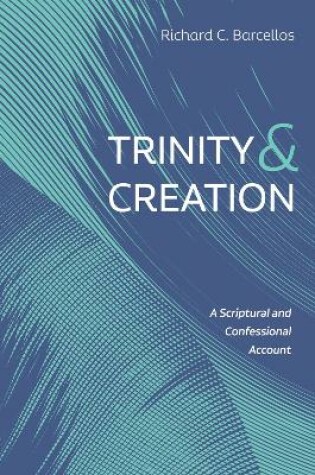 Cover of Trinity and Creation