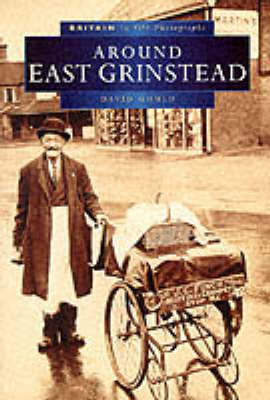 Book cover for East Grinstead in Old Photographs