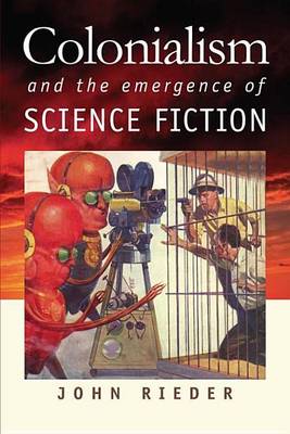 Book cover for Colonialism and the Emergence of Science Fiction