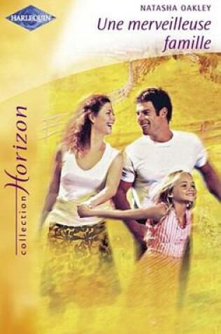 Cover of Une Merveilleuse Famille (Harlequin Horizon)