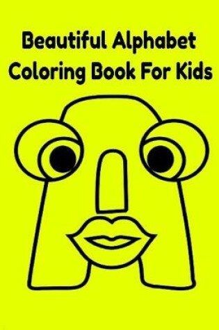 Cover of Beautiful Alphabet Coloring Book For Kids