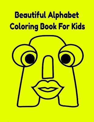 Book cover for Beautiful Alphabet Coloring Book For Kids