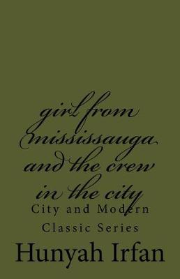 Book cover for Girl from Mississauga and the Crew in the City