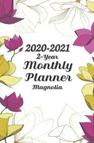 Cover of 2020-2021 Magnolia 2-Year Monthly Planner