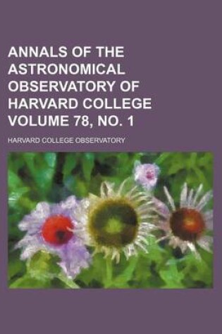 Cover of Annals of the Astronomical Observatory of Harvard College Volume 78, No. 1