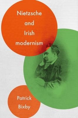 Book cover for Nietzsche and Irish Modernism
