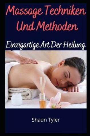 Cover of Massage Techniken Und Methoden