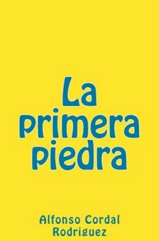 Cover of La Primera Piedra