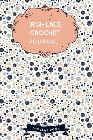 Cover of Irish lace Crochet Journal