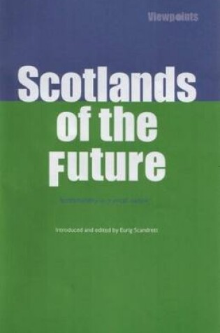 Cover of Scotlands of the Future