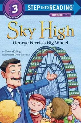 Cover of Sky High: George Ferris's Big Wheel