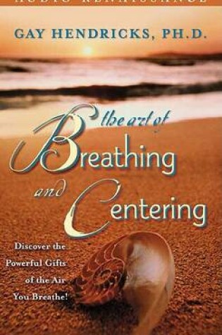Cover of The Art of Breathing and Centering