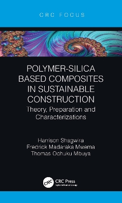 Book cover for Polymer-Silica Based Composites in Sustainable Construction