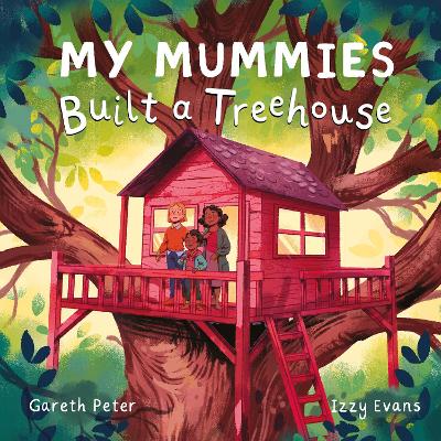 Book cover for My Mummies Built a Treehouse