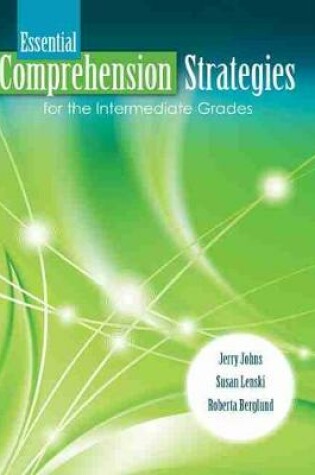 Cover of Essential Comprehension Strategies for the Intermediate Grades